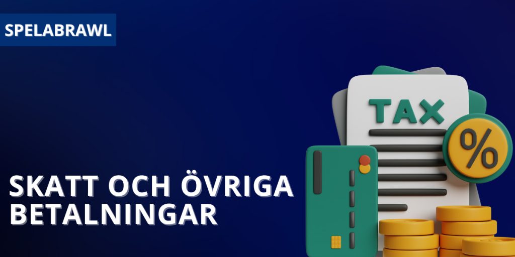 Skatt och övriga betalningar